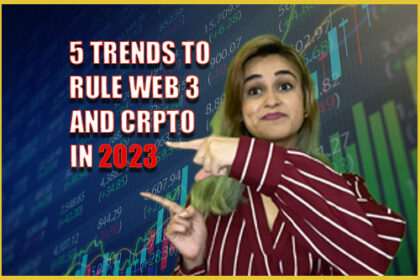 5 trends that will rule the web3 and crypto space in 2023 | voc exclusive