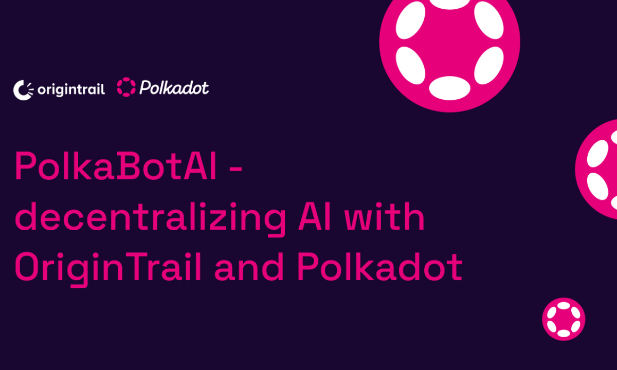 Polkabotai decentralizing ai with origintrail an 1714401630hztar5mtzu 2